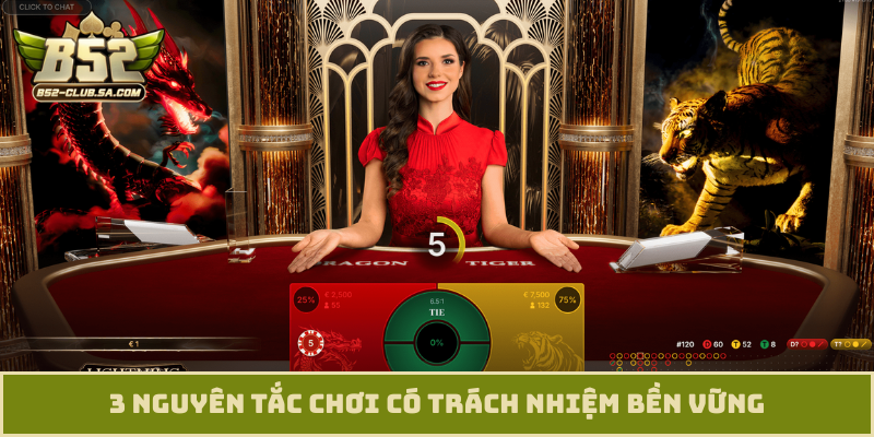 3 nguyên tắc chơi có trách nhiệm bền vững