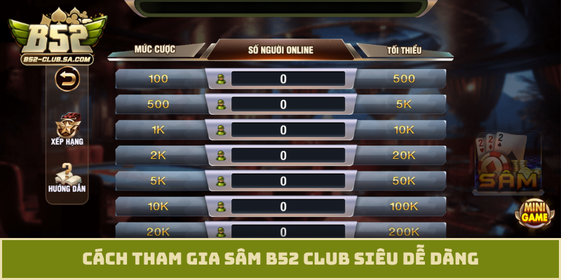 Cách tham gia Sâm B52 Club siêu dễ dàng