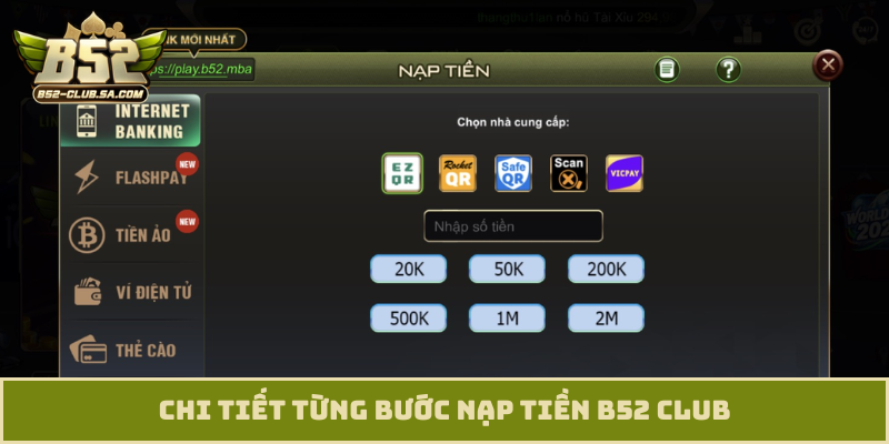 Chi tiết từng bước nạp tiền B52 Club