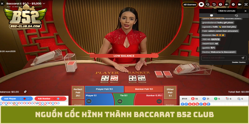 Nguồn gốc hình thành Baccarat B52 Club