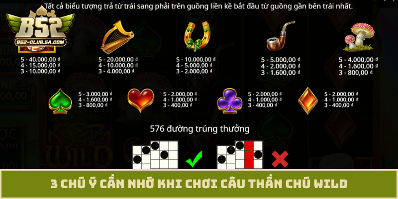 3 chú ý cần nhớ khi chơi câu thần chú Wild